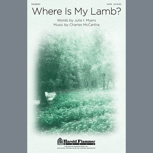 Charles McCartha, Where Is My Lamb?, SATB