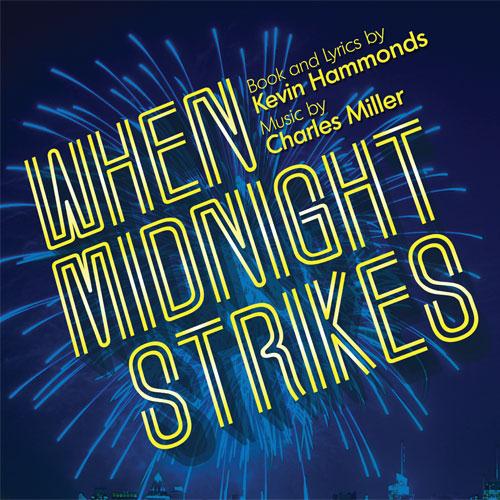 Charles Miller & Kevin Hammonds, The Greatest Show On Earth (from When Midnight Strikes), Piano & Vocal