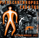 Download Charles Mingus Pithecanthropus Erectus sheet music and printable PDF music notes