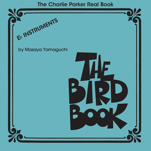 Charlie Parker, Bongo Bird, Real Book – Melody & Chords