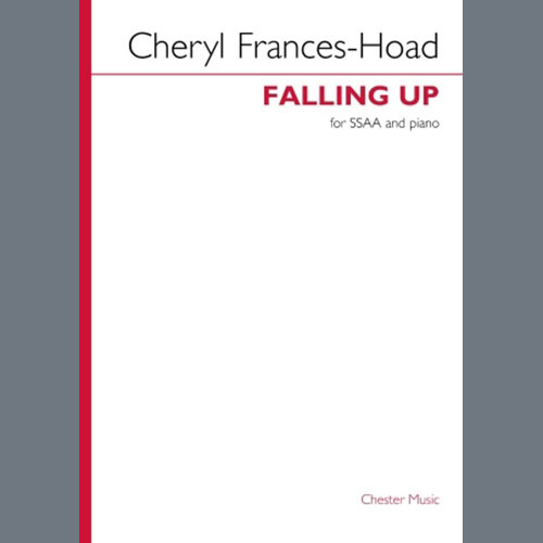 Cheryl Frances-Hoad, Falling Up, SSAA Choir