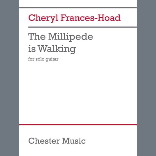 Cheryl Frances-Hoad, The Millipede is Walking, Solo Guitar