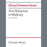 Download Cheryl Frances-Hoad The Millipede is Walking sheet music and printable PDF music notes