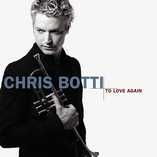 Chris Botti, My One And Only Love, Trumpet Transcription