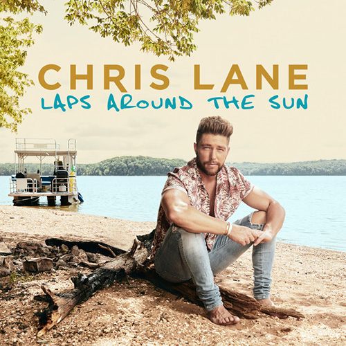 Chris Lane, I Don't Know About You, Piano, Vocal & Guitar (Right-Hand Melody)