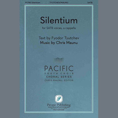 Chris Maunu, Silentium, SATB Choir