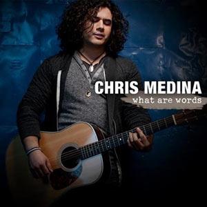 Chris Medina, What Are Words, Piano, Vocal & Guitar (Right-Hand Melody)