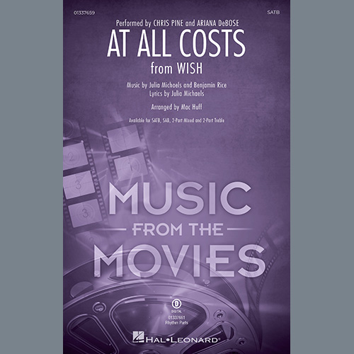 Chris Pine and Ariana DeBose, At All Costs (from Wish) (arr. Mac Huff), SATB Choir