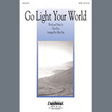 Download Chris Rice Go Light Your World (arr. Allen Pote) sheet music and printable PDF music notes