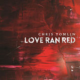 Download Chris Tomlin At The Cross (Love Ran Red) sheet music and printable PDF music notes