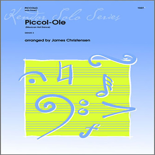 Christensen Christensen, Piccol-Ole (Mexican Hat Dance) - Piccolo, Woodwind Solo