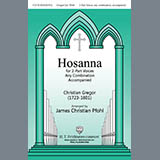 Download Christian Gregor Hosanna (arr. James Christian Pfohl) sheet music and printable PDF music notes