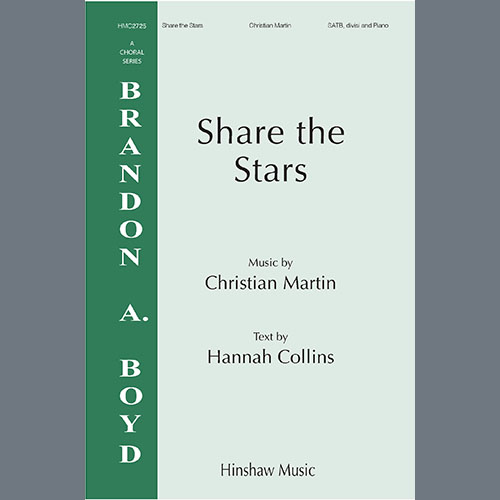 Christian Martin, Share The Stars, SATB Choir