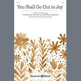Download Christian McIvor and Pepper Choplin You Shall Go Out In Joy sheet music and printable PDF music notes