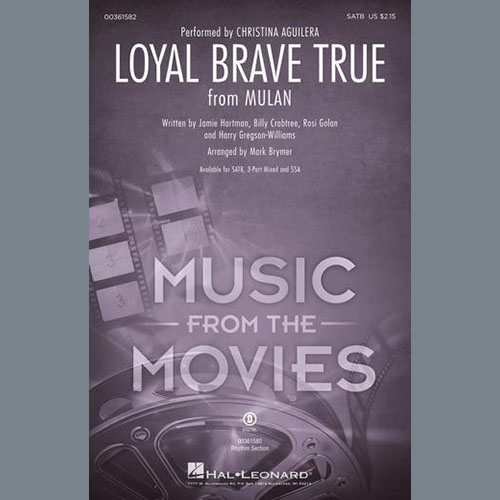 Christina Aguilera, Loyal Brave True (from Mulan) (arr. Mark Brymer), SAB Choir