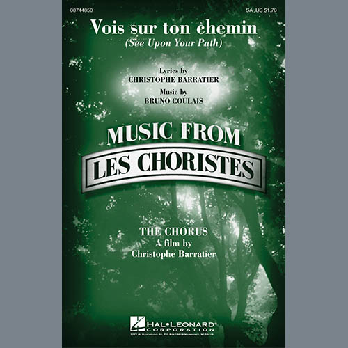 Christophe Barratier and Bruno Coulais, Vois sur ton chemin (See Upon Your Path) (from Les Choristes), 2-Part Choir