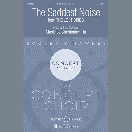 Christopher Tin, The Saddest Noise (Movement II from The Lost Birds), Choir