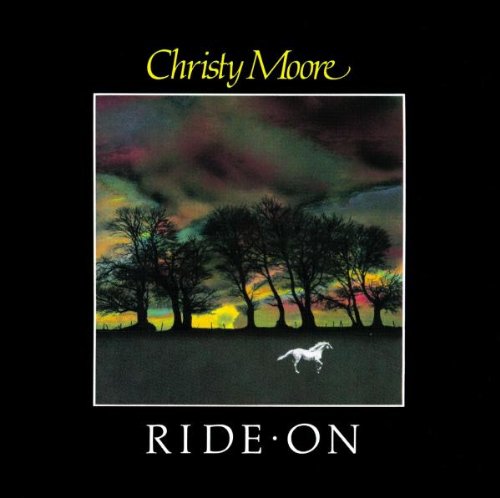 Christy Moore, Ride On, Lyrics & Chords