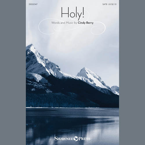 Cindy Berry, Holy!, SATB Choir