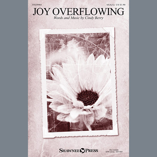 Cindy Berry, Joy Overflowing, SSA