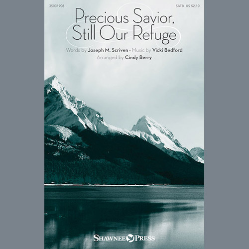 Cindy Berry, Precious Savior, Still Our Refuge, SATB
