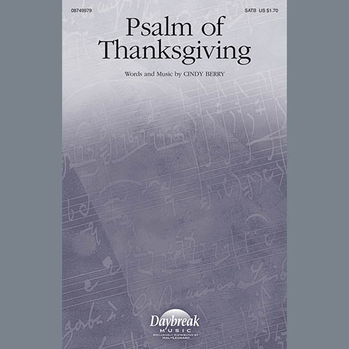 Cindy Berry, Psalm Of Thanksgiving, SATB