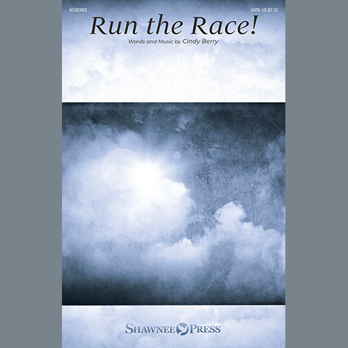 Cindy Berry, Run The Race!, SATB Choir