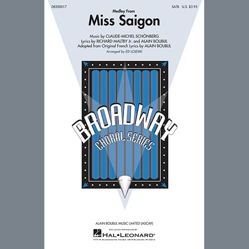 Claude-Michel Schonberg, Miss Saigon (Medley) (arr. Ed Lojeski), SATB Choir