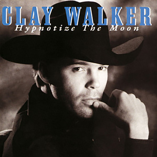 Clay Walker, Hypnotize The Moon, Piano, Vocal & Guitar Chords (Right-Hand Melody)