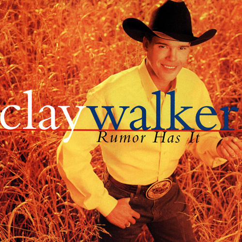 Clay Walker, Then What, Piano, Vocal & Guitar Chords (Right-Hand Melody)