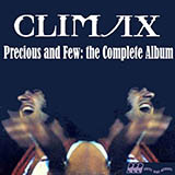 Download Climax Precious And Few sheet music and printable PDF music notes