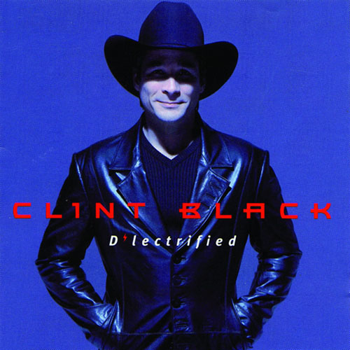 Clint Black, When I Said I Do, Piano, Vocal & Guitar (Right-Hand Melody)