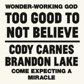 Cody Carnes Cody Carnes, Too Good To Not Believe (feat. Brandon Lake), Piano, Vocal & Guitar (Right-Hand Melody)