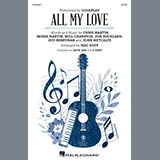 Download Coldplay All My Love (arr. Mac Huff) sheet music and printable PDF music notes