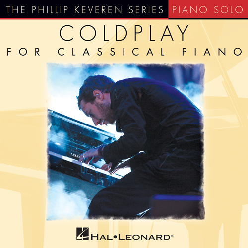 Coldplay, We Never Change [Classical version] (arr. Phillip Keveren), Piano