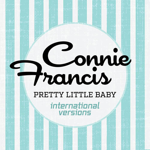 Connie Francis Connie Francis, Pretty Little Baby, Lead Sheet / Fake Book