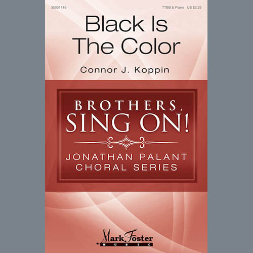 Connor J. Koppin, Black Is The Color, TTBB