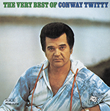 Download Conway Twitty You've Never Been This Far Before sheet music and printable PDF music notes
