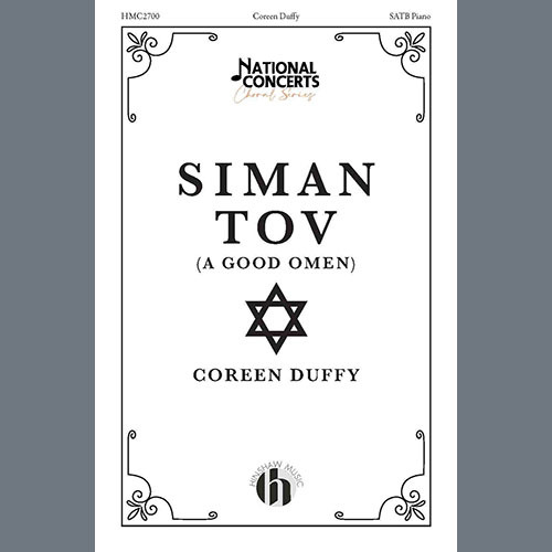 Coreen Duffy, Siman Tov (A Good Omen), SATB Choir
