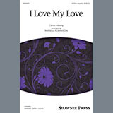 Download Cornish Folksong I Love My Love (arr. Russell Robinson) sheet music and printable PDF music notes