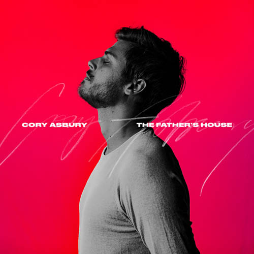 Cory Asbury, The Father's House, Piano, Vocal & Guitar (Right-Hand Melody)