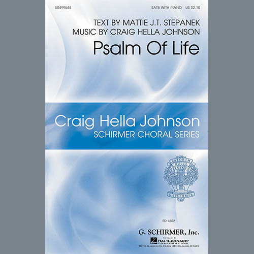 Craig Hella Johnson, Psalm Of Life, SATB