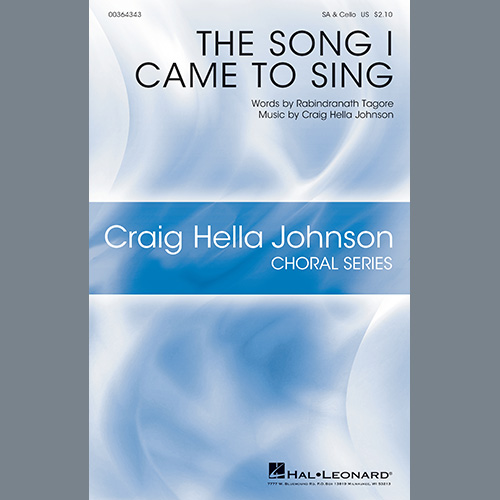 Craig Hella Johnson, The Song I Came To Sing, 2-Part Choir