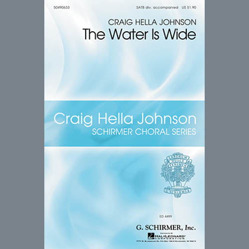 Craig Hella Johnson, The Water Is Wide, SATB