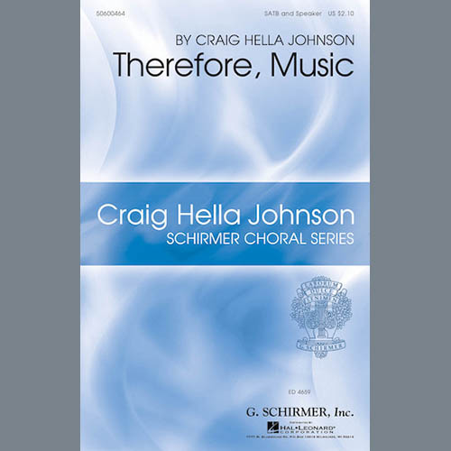 Craig Hella Johnson, Therefore, Music, SATB