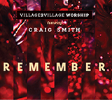 Download Craig Smith Remember sheet music and printable PDF music notes