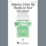 Download Cristi Cary Miller America, I Give My Thanks To You! sheet music and printable PDF music notes
