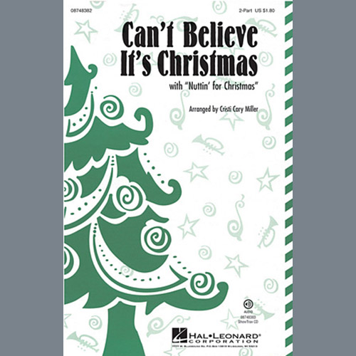 Cristi Cary Miller, Can't Believe It's Christmas, 2-Part Choir