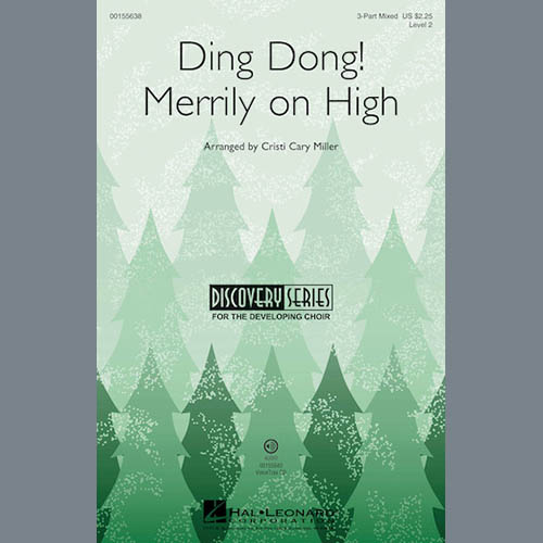 Cristi Cary Miller, Ding Dong! Merrily On High, 3-Part Mixed