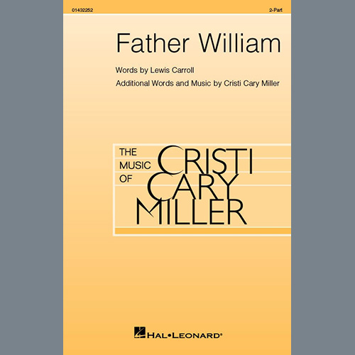 Cristi Cary Miller, Father William, 2-Part Choir